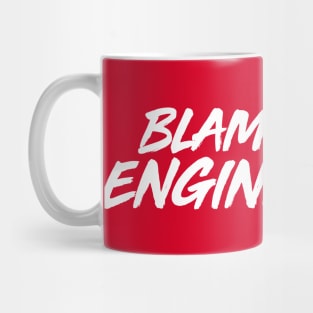 Blame It Mug